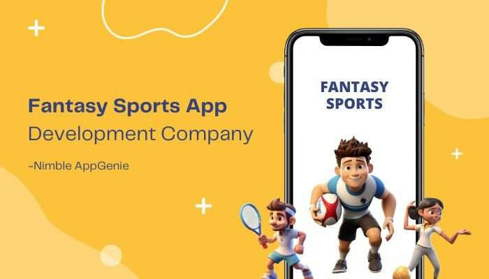 Fantasy Sports App Development Company | Nimble AppGenie
